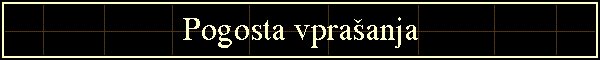 Pogosta vpraanja